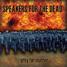 Speakers For The Dead : Prey for Murder